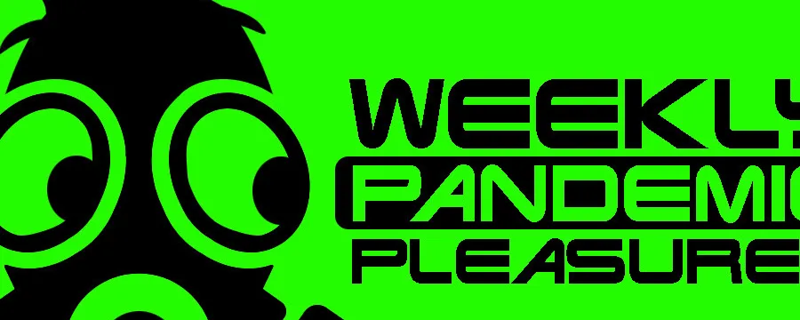 Weekly Pandemic Pleasures 2: Future Rearview Download Edition